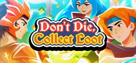Don't Die, Collect Loot - Image 2