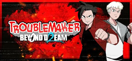 Troublemaker 2: Beyond Dream - Image 2