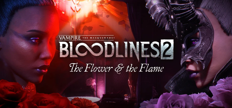Vampire: The Masquerade® - Bloodlines™ 2 - The Flower and the Flame